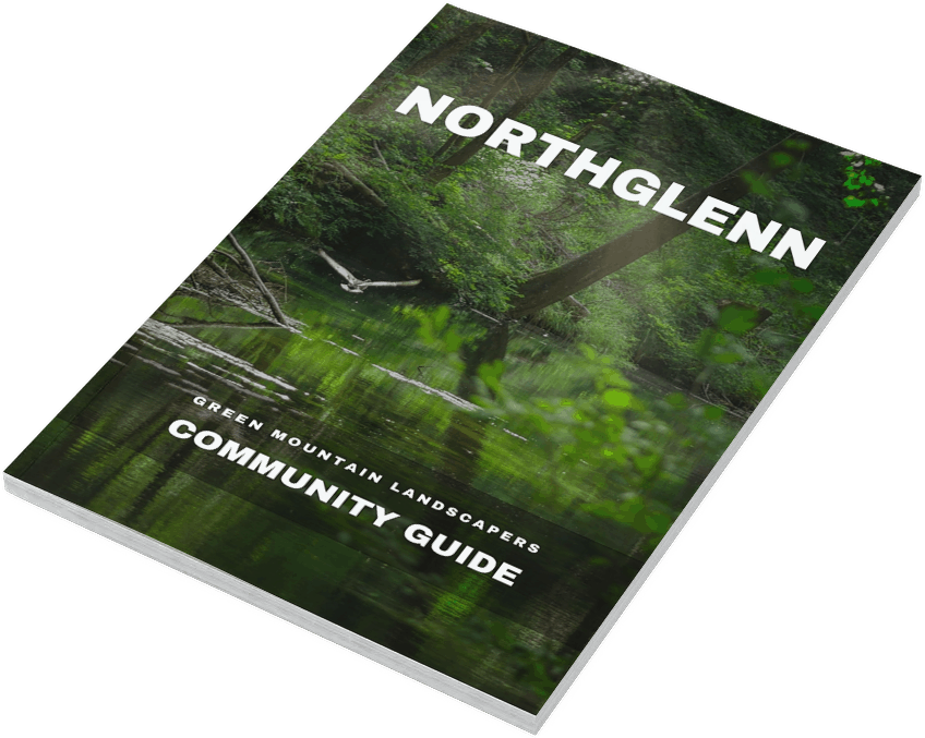 Green Mountain Landscapers Northglenn Community Guide