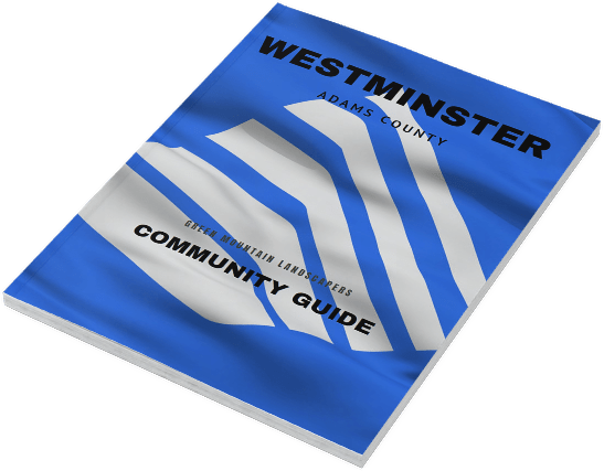 Green Mountain Landscapers Westminster Community Guide